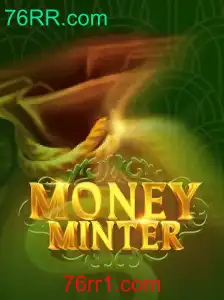 Conheça o Fascinante Mundo de MoneyMinter: O Jogo que Está Mudando o Cenário de 76RR.com